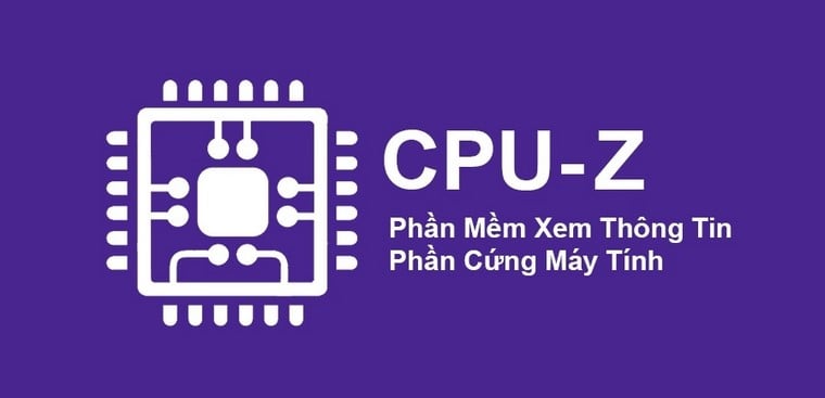 GEARVN - Phần mềm CPU Z
